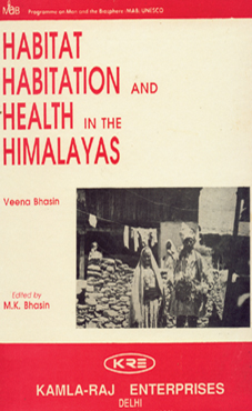 HABITAT, HABITATION AND HEALTH IN THEHIMALAYAS